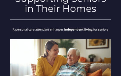How a Personal Care Attendant Helps Seniors Stay Home Longer